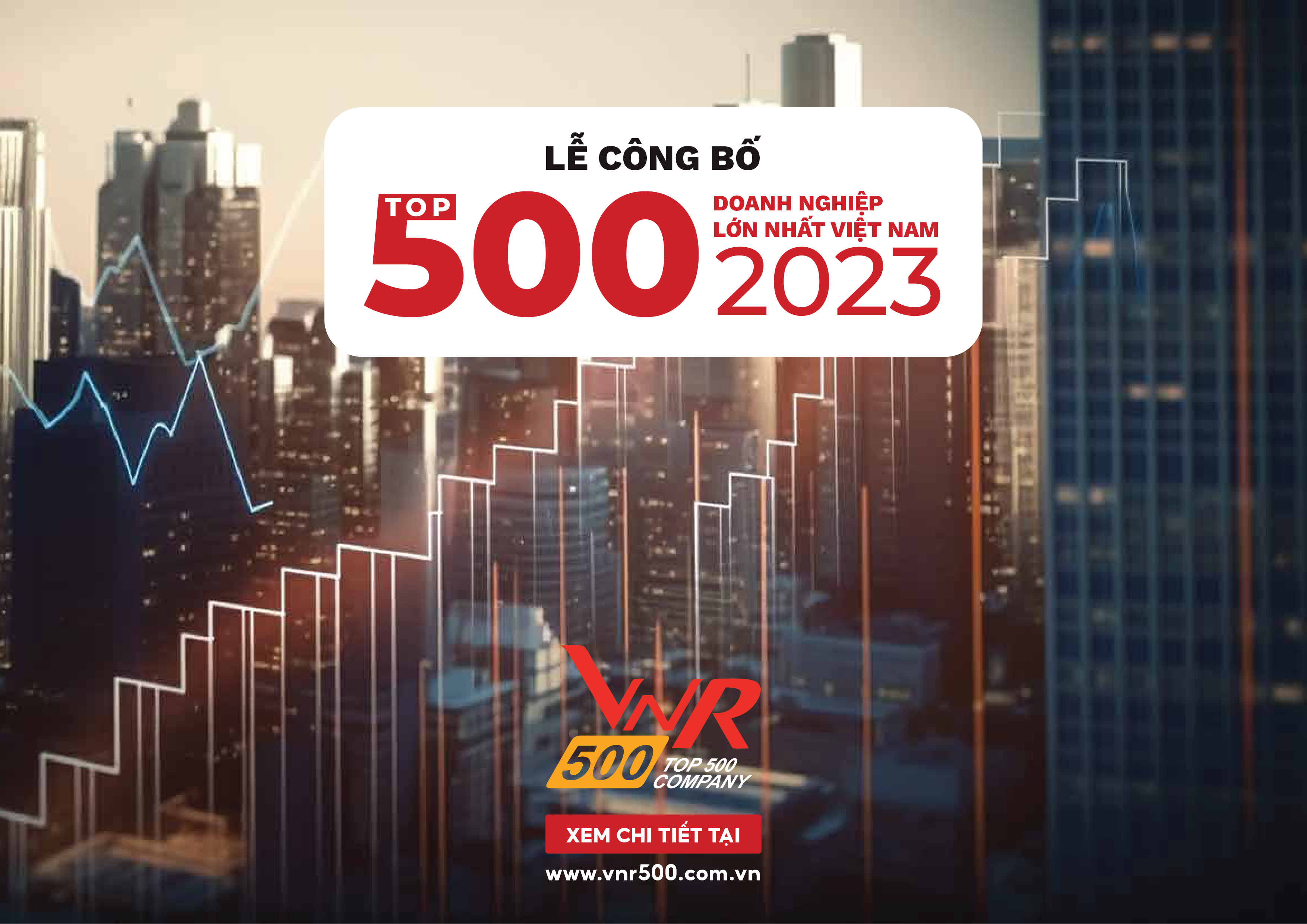 LỄ CÔNG BỐ VNR500 TOP 500 DOANH NGHIỆP LỚN NHẤT VIỆT NAM NĂM 2023