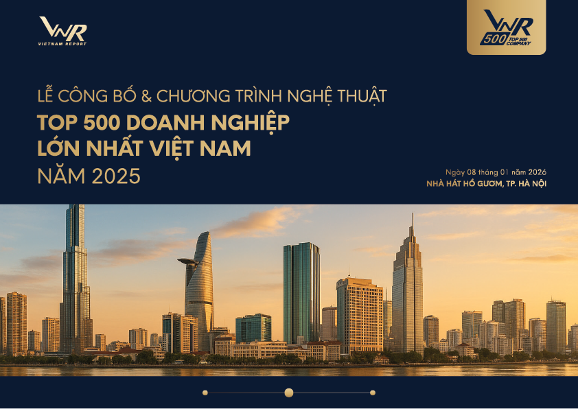 LỄ CÔNG BỐ & CHƯƠNG TRÌNH NGHỆ THUẬT TOP 500 DOANH NGHIỆP LỚN NHẤT VIỆT NAM NĂM 2025