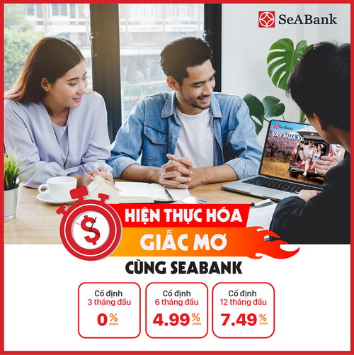 Ngân hàng TMCP Đông Nam Á (SeABank) tung lãi suất cho vay ưu đãi chỉ từ 0%/năm