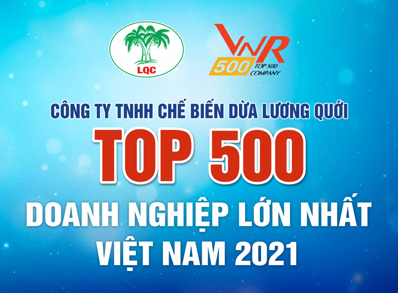 Công ty TNHH chế biến dừa Lương Quới được vinh danh“Top 500 Doanh nghiệp lớn nhất Việt Nam năm 2021"