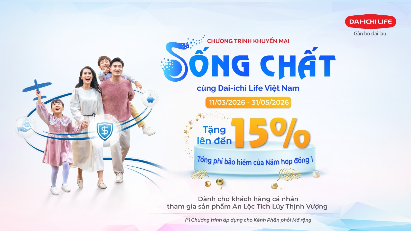 “Sống Chất cùng Dai-ichi Life Việt Nam” – Cơ hội gia tăng bảo vệ, nhận ưu đãi hấp dẫn