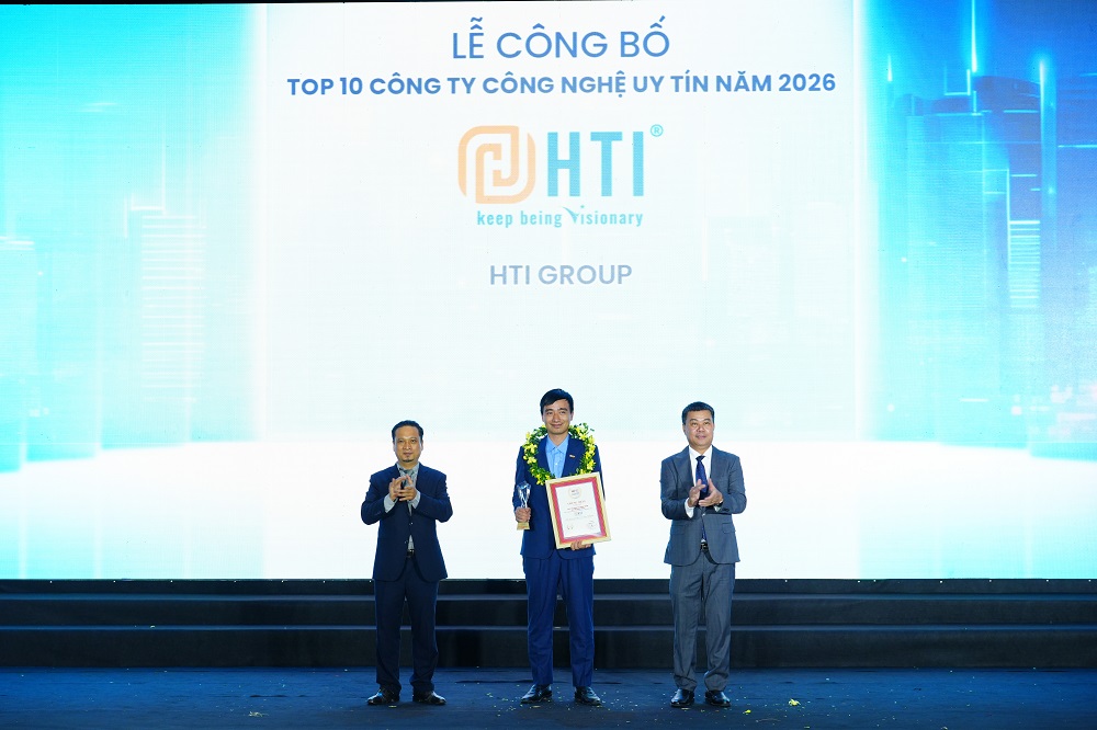 HTI Group được vinh danh trong Top 10 Công ty Công nghệ cung cấp sản phẩm, dịch vụ, giải pháp chuyển đổi số uy tín năm 2026