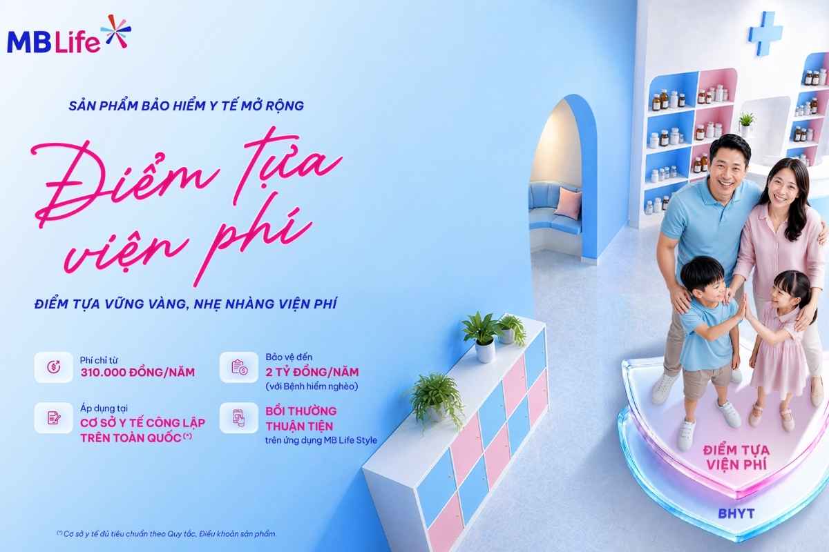 MB Life ra mắt Sản phẩm Bảo hiểm y tế mở rộng “Điểm Tựa Viện Phí"
