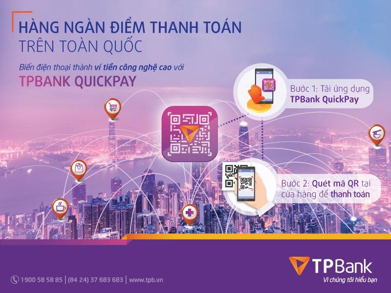Quét mã QR, thanh toán bằng TPbank quickpay tại hàng ngàn cửa hàng trên toàn quốc